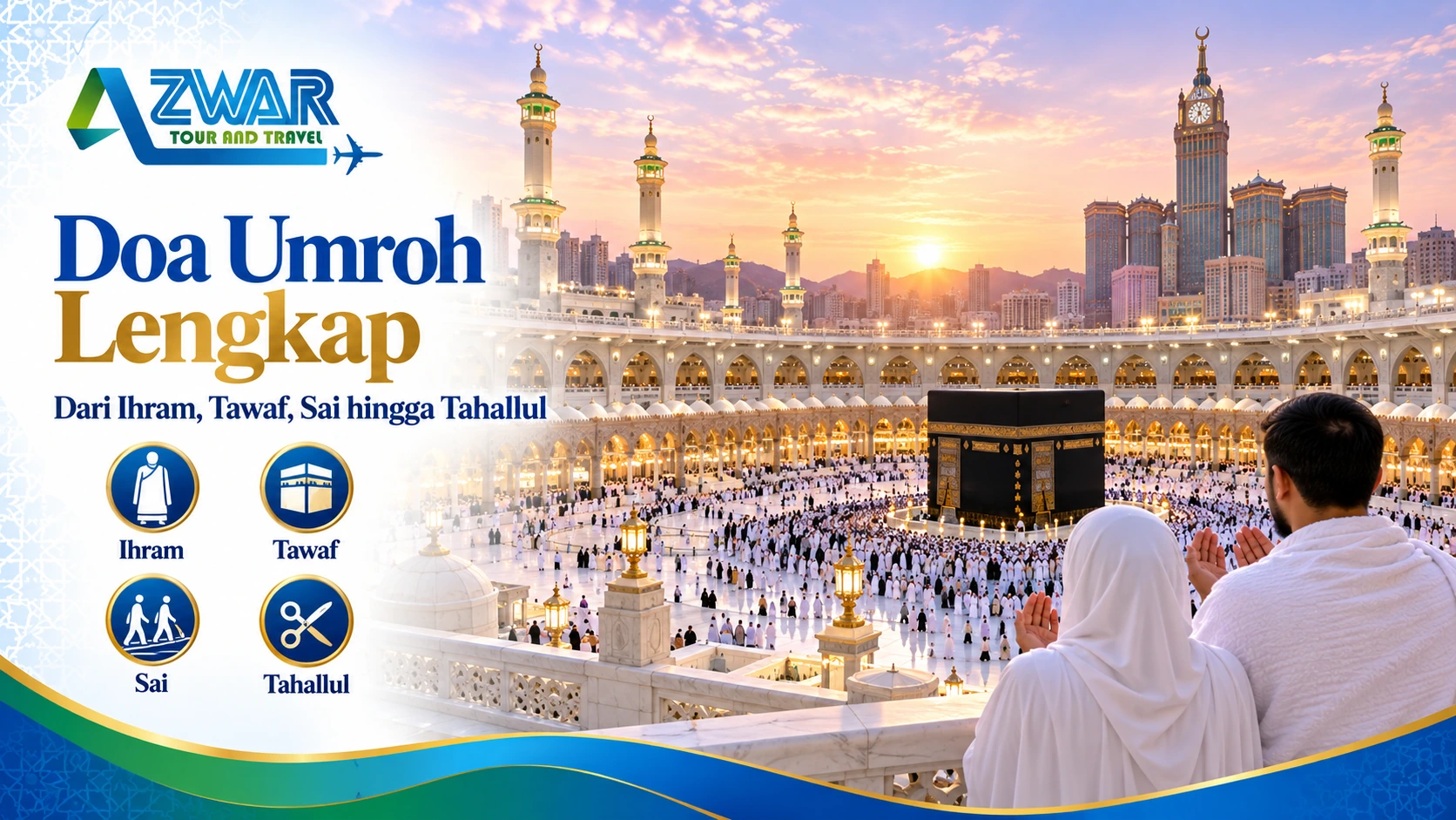 Doa Umroh Lengkap dari Ihram, Tawaf, Sai hingga Tahallul