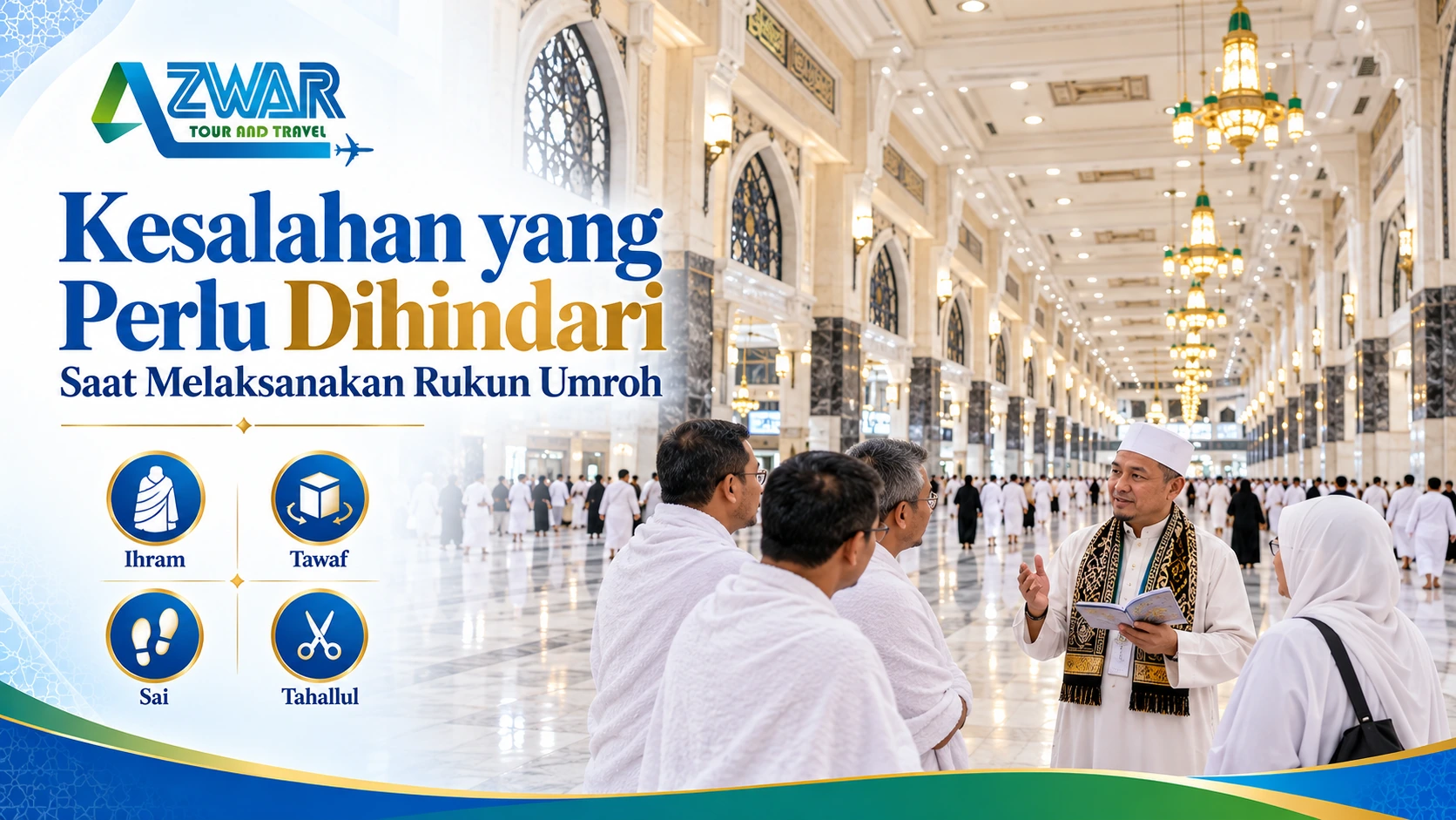 Kesalahan yang Perlu Dihindari Saat Melaksanakan Rukun Umroh