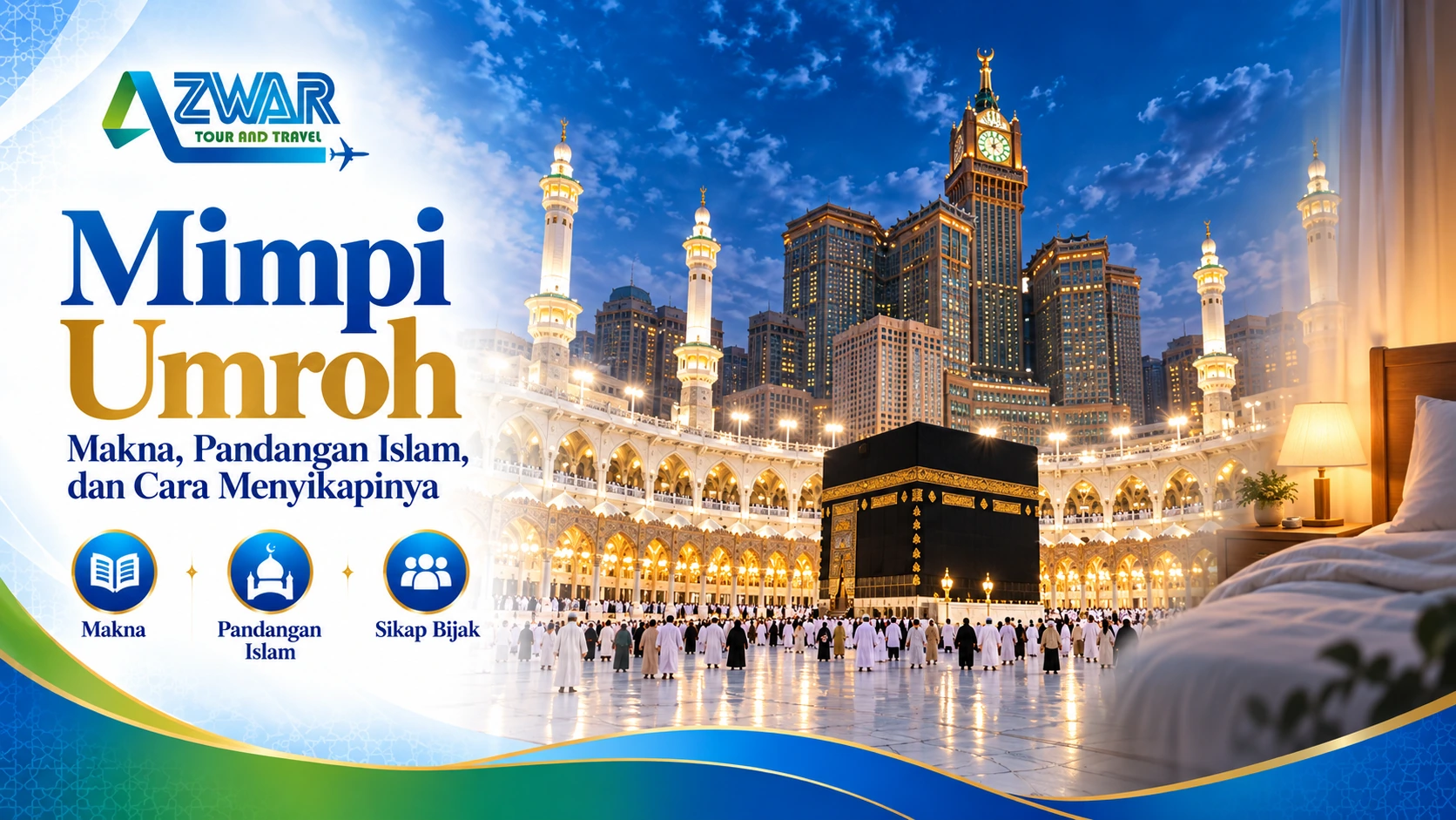 Mimpi Umroh: Makna, Pandangan Islam, dan Cara Menyikapinya
