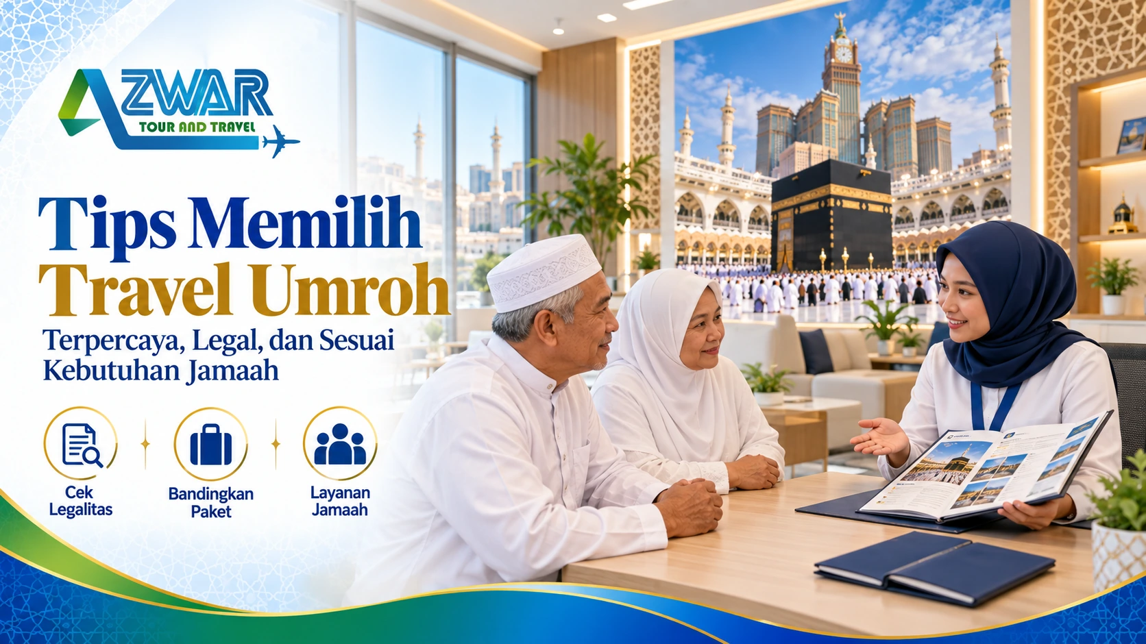 Tips Memilih Travel Umroh Terpercaya, Legal, dan Sesuai Kebutuhan Jamaah