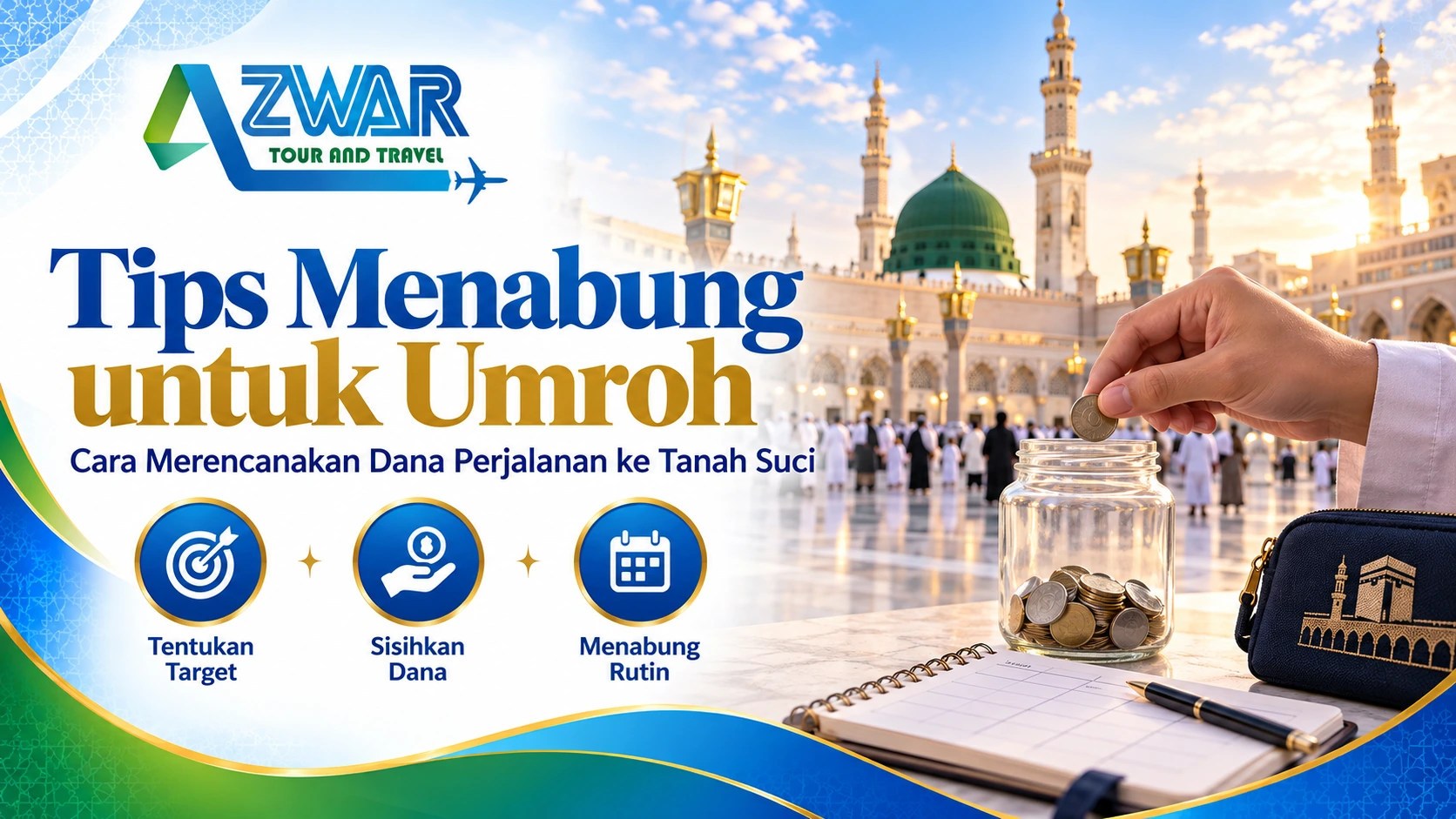 Tips Menabung untuk Umroh: Cara Merencanakan Dana Perjalanan ke Tanah Suci