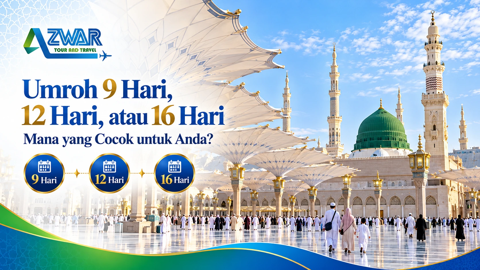 Umroh 9 Hari, 12 Hari, atau 16 Hari: Mana yang Cocok untuk Anda?